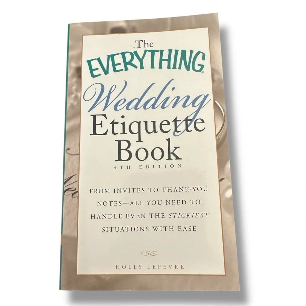 The Everything Wedding Etiquette Book